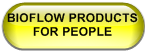 BIOFLOW PRODUCTS FOR PEOPLE
