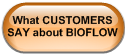 What CUSTOMERS SAY about BIOFLOW